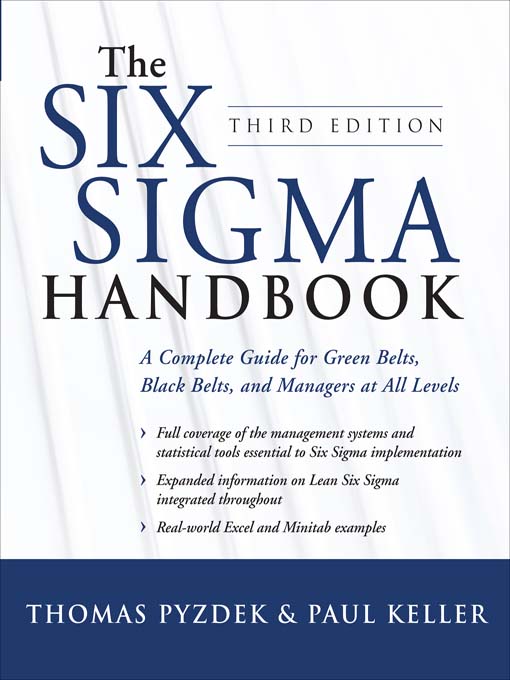 Title details for The Six Sigma Handbook by Thomas Pyzdek - Available